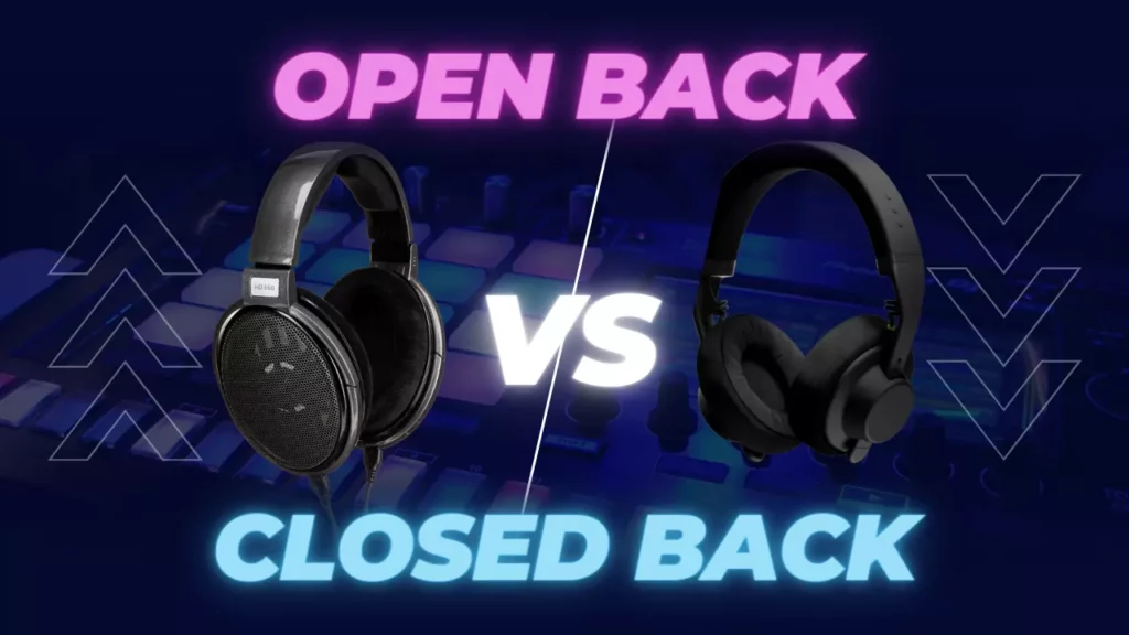 Open Back vs. Closed Back Headphones: Read this before you buy!