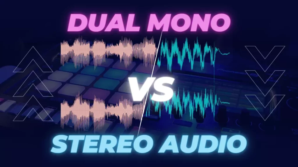 Dual Mono vs Stereo