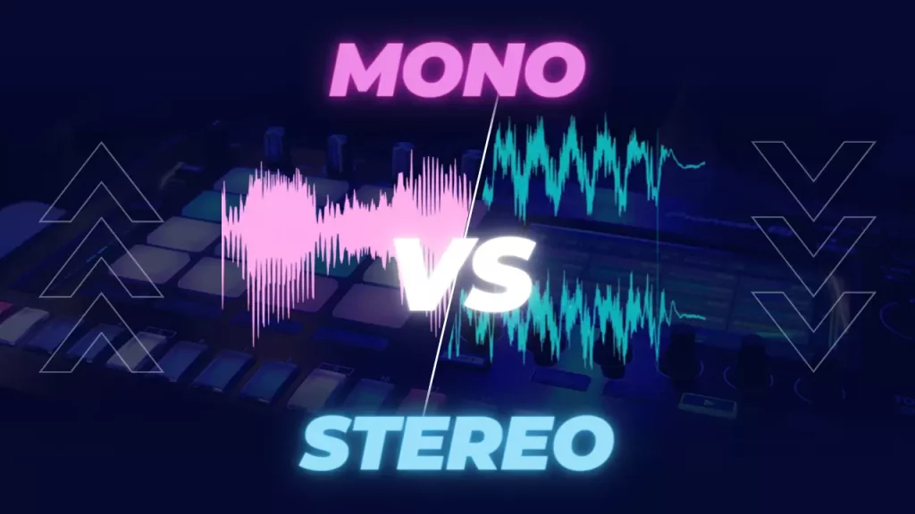 Mono Vs Stereo